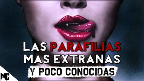 Las parafilias más extrañas y poco conocidas Los temas prohibidos