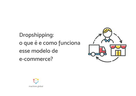 Dropshipping O Que é E Como Funciona