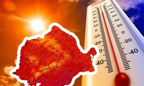 Se face și mai cald în România Alertă meteo ANM pentru țara noastră