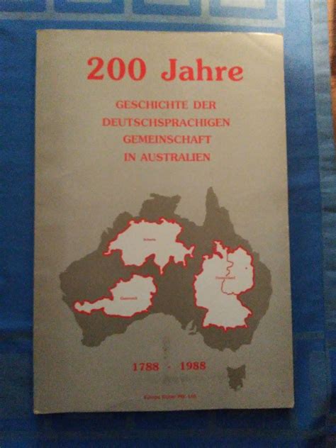 200 Jahre Geschichte Der Deutschsprachigen Gemeinschaft In Australien