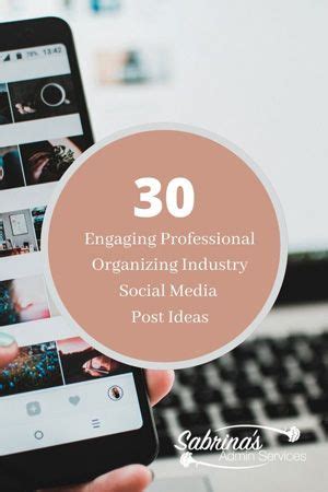 30 Engaging Professional Organizing Industry Social Media Post Ideas