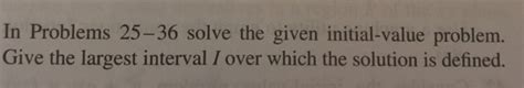 Solved In Problems 25 36 Solve The Given Initial Value