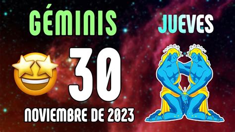 ☝ 𝐇𝐚 𝐋𝐥𝐞𝐠𝐚𝐝𝐨 𝐄𝐥 𝐌𝐨𝐦𝐞𝐧𝐭𝐨 🌠🤩🎊horoscopo Géminis Hoy ♊ 30 De Noviembre De 2023 🙌 Youtube