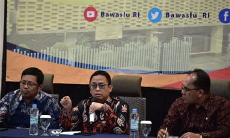 Cegah Pelanggaran Bawaslu Sedang Susun Alat Kerja Awasi Kampanye