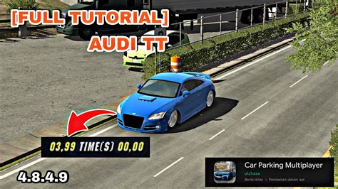 Full Tutorial Audi Tt Sec Glitch Ffa Car Parking Multiplayer