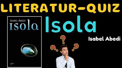 Literatur Quiz Isola Isabel Abedi YouTube