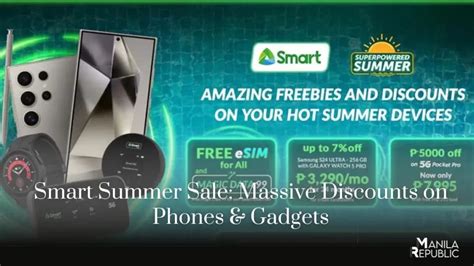 Smart Summer Sale Massive Discounts On Phones Gadgets Manila Republic