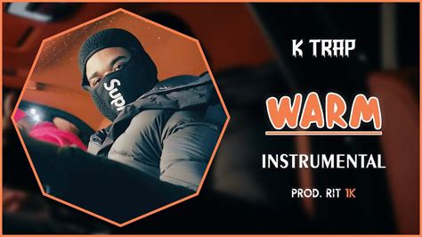 K Trap Ft Skepta Warm Remix Instrumental Prod Rit 1k Youtube