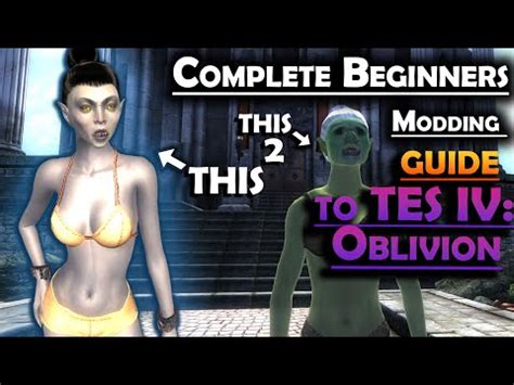 Complete Beginners Guide To Modding Oblivion Youtube