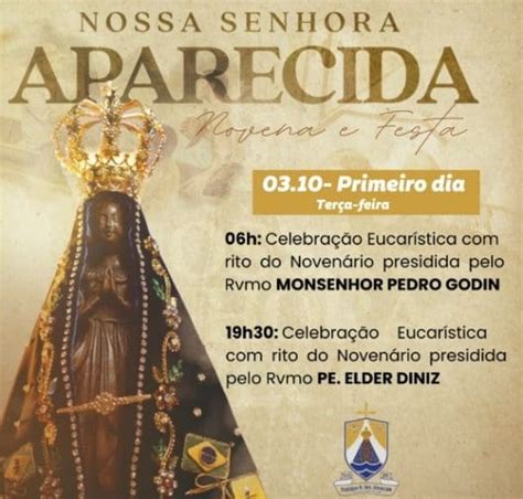 Come A Nesta Ter A Feira A Novena Em Honra A Nossa Senhora Aparecida Em