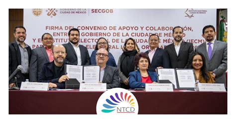 Gobierno CDMX E IECM Firman Convenio Para Elecciones 2023 2024 NTCD