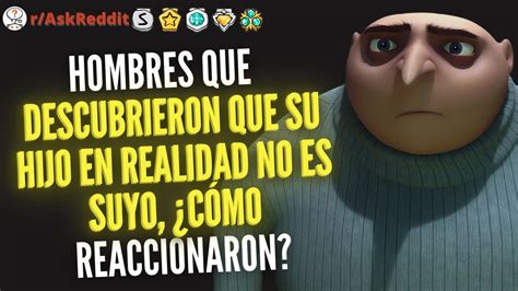 Hombres Que Descubrieron Que Su Hijo En Realidad No Es Suyo C Mo