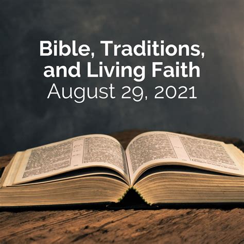 Bible Traditions And Living Faith Sermon For August 29 2021