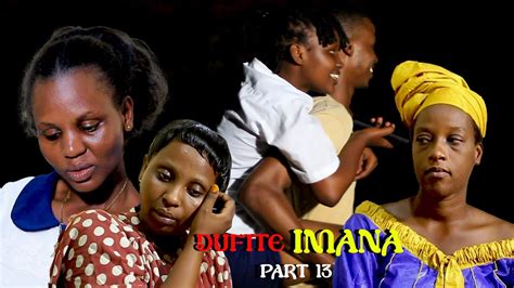 Dufite Imana Part New Rwandan Movie Ibibaye Kuri Christine