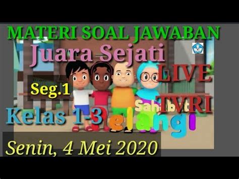 Materi Soal Jawaban Live Tvri Mei Kelas Sahabat Pelangi