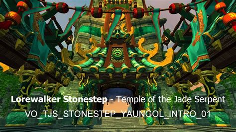 Lorewalker Stonestep Temple Of The Jade Serpent Audio Youtube