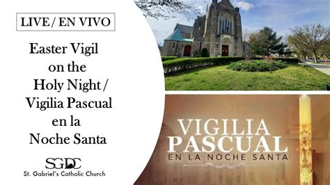 Easter Vigil On The Holy Night Vigilia Pascual En La Noche Santa