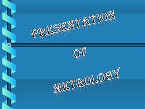 Metrology Ppt