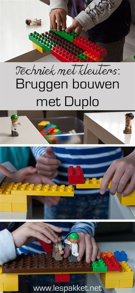 Techniek Met Kleuters Bruggen Bouwen Met Duplo JufBianca Nl Bouw