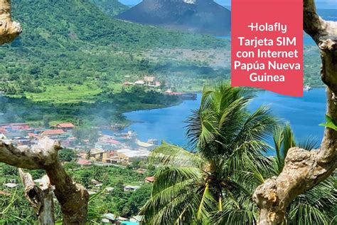 Tarjeta SIM para Papúa Nueva Guinea Cuál comprar Holafly