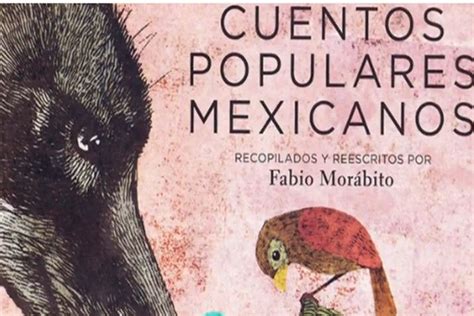 Cuentos populares mexicanos compilación de Fabio Morábito