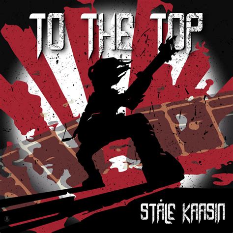 To the Top Single by Ståle Kaasin Spotify