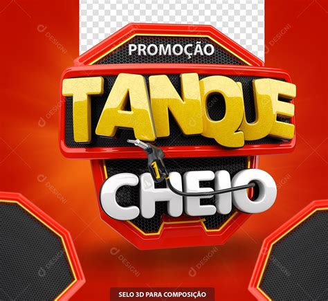 Selo 3D Promoção Tanque Cheio Vermelho Amarelo e Branco para Composição