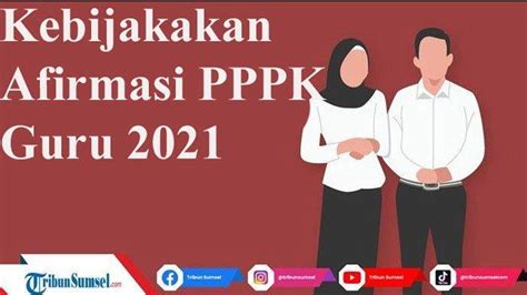 Info Afirmasi Pppk Terbaru Kerja