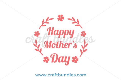 Free Happy Mothers Day Svg Svg Png Eps Dxf File