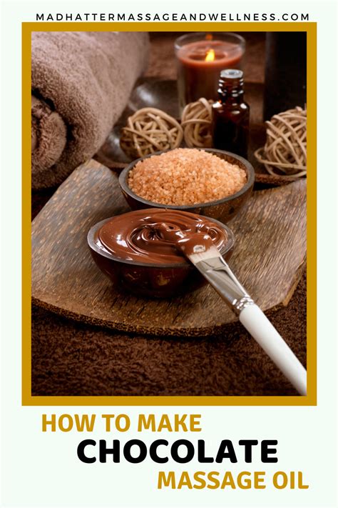 Ever Wondered How To Make Chocolate Massage Oil Homemade Massage Oil