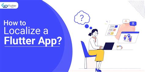 Flutter App Localization A Quick Guide To Internationalization