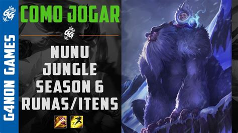 Como Jogar De Nunu JG S6 Runas Talentos E Itens PT BR YouTube