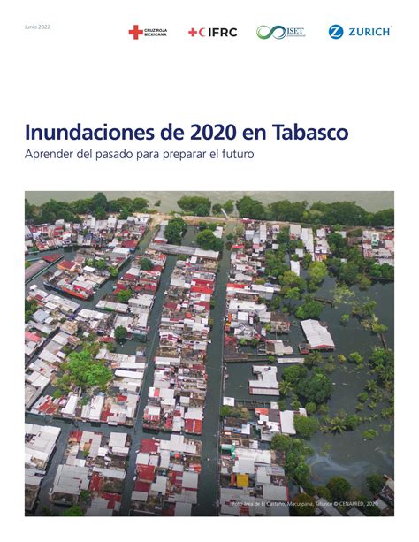 Inundaciones De 2020 En Tabasco Aprender Del Pasado Para Preparar El