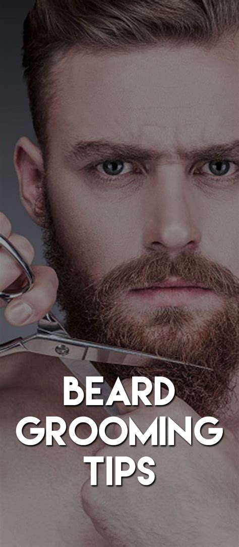 35 Handful Beard Grooming Tips Men Should Not Miss