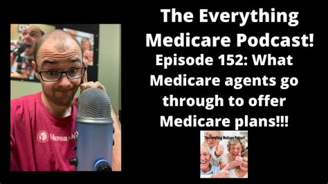 Everything Medicare Podcast Episode 152 What Medicare Agents Go Through To Offer Medicare