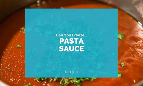 Can You Freeze Pasta Sauce Yes Here S How Freeze It