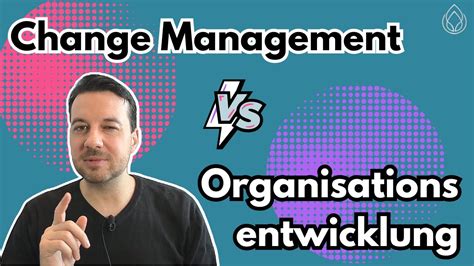 Change Management Vs Organisationsentwicklung Unterschiede Und