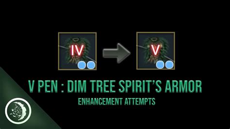 Enhancement Attemptsdisglair S V Pen Dim Tree Spirit S Armor Black