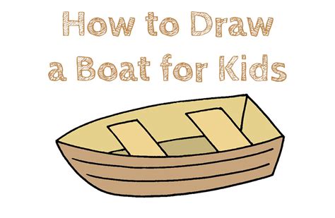 Learn How To Draw A Simple Boat For Kids Boats For Kids Step By Step