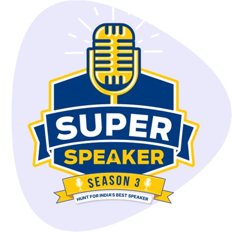 Super Speaker Season 3 Join The Hunt To Find Indias Next Best Speaker