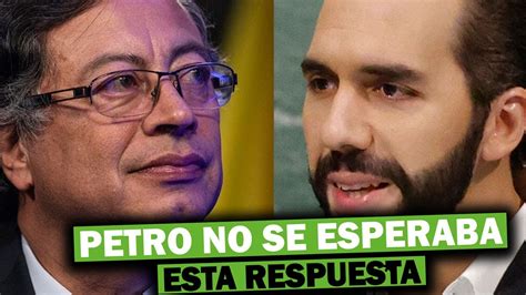 PETRO SE TRAGA SUS PALABRAS POR CRITICAR A BUKELE Y EL SE BURLA DE SU