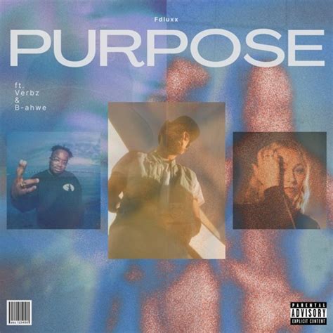 Stream Purpose Ft Verbz B Ahwe By Fdluxx Listen Online For Free