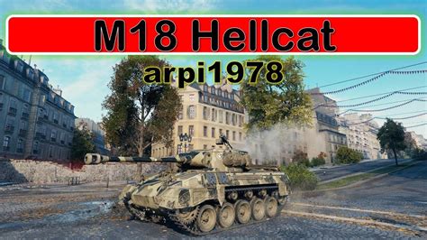 World Of Tanks M18 Hellcat Paris Nagy Kaliber Youtube