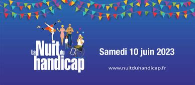 La Nuit Du Handicap Samedi Juin