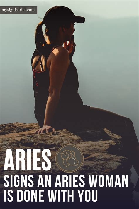 6 Signs An Aries Woman Is Done With You My Sign Is Aries