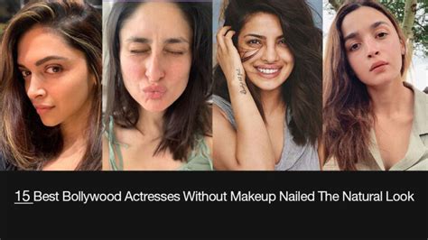 Top 15 Bollywood Actresses Without Makeup Bewakoof