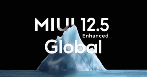 Xiaomi Kicks Off The Deployment Of MIUI 12 5 Enhanced Edition Globally