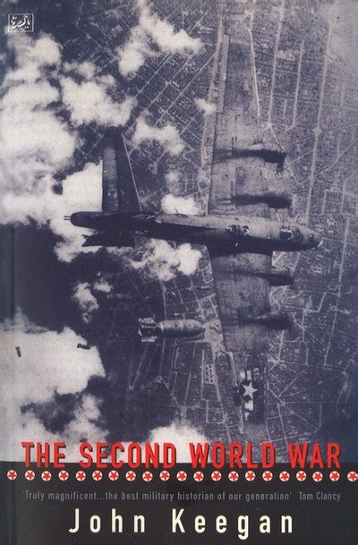 The Second World War by John Keegan - Penguin Books Australia