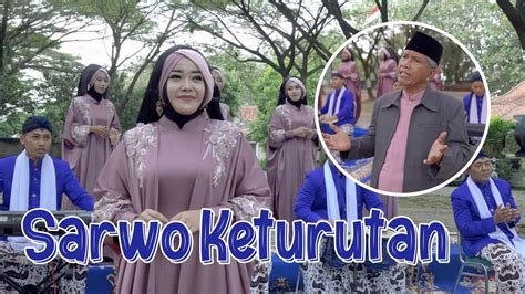 Sarwo Keturutan H Ma Ruf Islamuddin Feat Titik Nur A Official