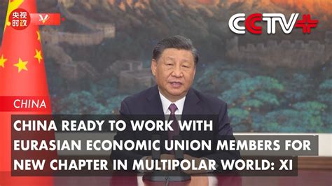 China Ready To Work With Eurasian Economic Union Members For New